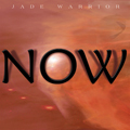NOW - Jade Warrior CD